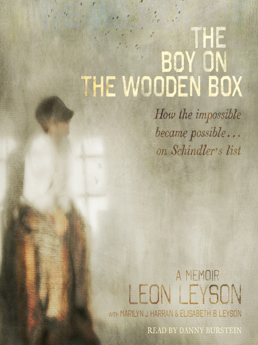 Title details for The Boy on the Wooden Box by Leon Leyson - Wait list